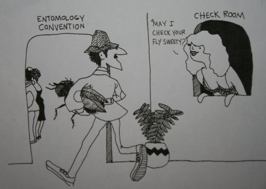 As an example of John Marshall’s irreverent sense of humor, his cartoon from his book “Nobody Loves a Fly” shows a man walking into an entomology convention carrying a fly while the hatcheck girl asks, “May I check your fly, sweetie?” Photo by Marshall Smith